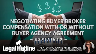 Negotiating Buyer Broker Compensation With or Without Buyer Agency Agreement -- Explained