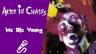 Alice In Chains - We Die Young (Vocals Only) 🎺