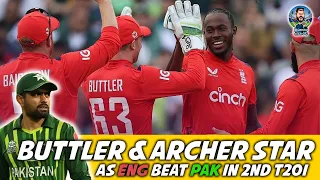 Buttler & Archer Stars as ENG beat PAK in 2nd T20 | Babar Poor Captaincy | Hamza Talks Cricket