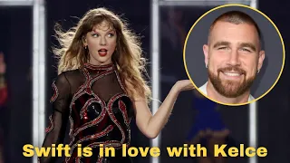 Taylor Swift Is 'So in Love' With Travis Kelce: He's Not Afraid to Love Her Publicly, Source Says