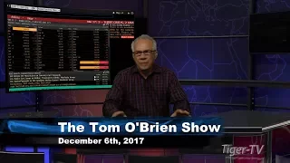 December 6th Tom O'Brien Show on TFNN - 2017