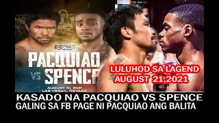 PACQUIAO VS SPENCE AUGUST 21,2021 KOMPERMADO NA GALING KAY PACQUIAO at MAY PARTIDA PA