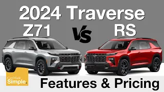 2024 Chevy Traverse Z71 vs RS | Feature & Pricing Breakdown!