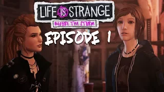 THE ADVENTURES OF CHLOE & RACHEL AMBER BEGINS | Life is Strange: Before The Storm [EP1]