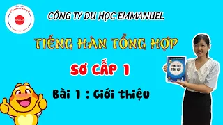 Học tiếng Hàn sơ cấp 1 - bài 1 (소개) : Giới thiệu bản thân