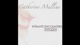 "Songs Of Deliverance" - Catherine Mullins