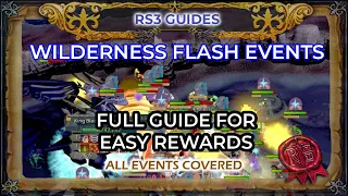 Wilderness Flash Events FULL Guide RS3 | Easy Rewards and Exp | All Events Covered