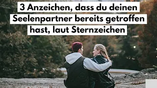 3 Anzeichen, dass du deinen Seelenpartner bereits getroffen hast, laut Sternzeichen.