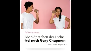 Die 5 Sprachen der Liebe + eine 6. Sprache - Die Paartherapeutin