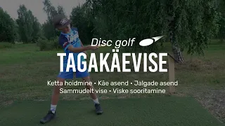 Discgolfi tagakäevise. Video # 4.