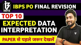 IBPS PO 2022 Final Revision || Top 10 Data Interpretation Sets || Career Definer || Kaushik Mohanty