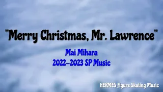 Mai Mihara 2022-2023 SP Music