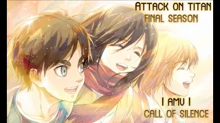 Attack on Titan : Final Season | AMV | Call of Silence