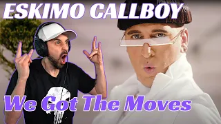 FIRST TIME HEARING Eskimo Callboy REACTION - We Got The Moves