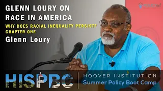 Chapter 1: Why Does Racial Inequality Persist? With Glenn Loury