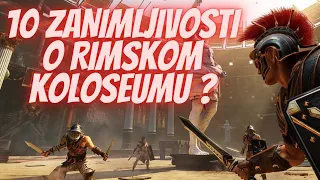 TOP 5 Zanimljivosti o Rimskom Koloseumu Koje Možda Niste Znali