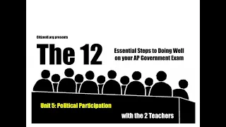 The 12: Unit 5 - Political Participation