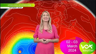 02 – 04 March 2024 | Vox Weather WEEKEND Forecast