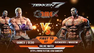 Tekken 7 GameX | DEBO vs Avengers | Waseem (Ft-07 Online Match)