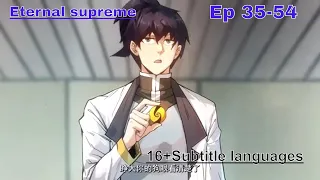 (limited time) [Multi~Subtitles] Eternal Supreme Episode 35 to 54 English Subtitles