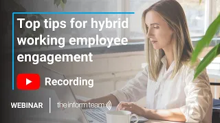 Top tips for hybrid working employee engagement