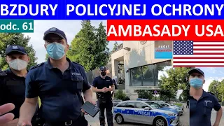 The police security of the US embassy says nonsense, makes up the law, more policemen appear and ...