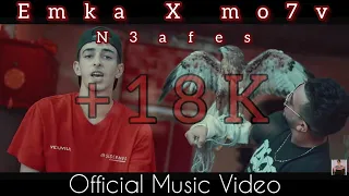 EMKA X Mo7a - N3afes | نْعَفِّسْ (Official Music Vidéo)