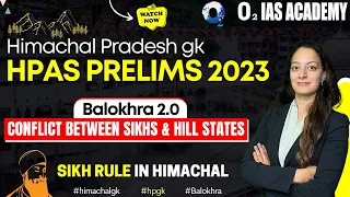 Sikh Rule in Himachal Balokhra | Conflict Beteen Sikh's & Hill State's | Himachal GK for HAS Prelims