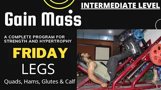 friday - Legs workout ( quads,glutes,calf,hams) | Gain mass muscle building program | Harshit Tiwadi