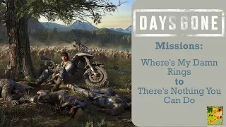 Days Gone: Where's My Rings - There's Nothing You Can Do