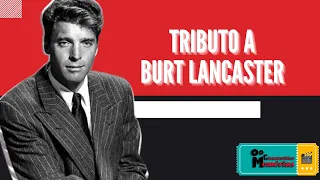 Tributo a Burt Lancaster (Burt Lancaster Tribute)