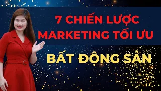 7 Chiến Lược Marketing Tối Ưu Trong Bất Động Sản I VŨ THANH VÂN OFFICIAL