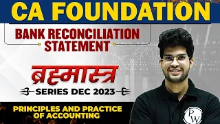 Bank Reconciliation Statement | Accounting | CA Foundation Dec 2023 Brahmastra Series | CA Wallah