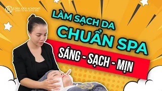 Da sáng - sạch - mịn với bốn bước làm sạch da mặt chuẩn spa