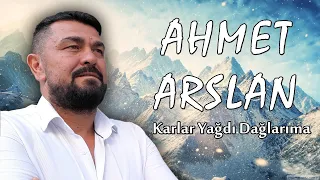 AHMET ARSLAN - KARLAR YAĞDI DAĞLARIMA  [BoRMüZiKᴴᴰ]