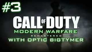 DIDN'T WANT THIS TO HAPPEN (CALL OF DUTY 4 MODERN WARFARE REMASTERED) | OpTicBigTymeR