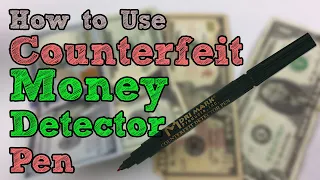 How to Use a Counterfeit Detection Pen / Marker