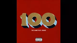 The Game - 100 [feat drake] (explicit) [HD/HQ] -New bass boosted-