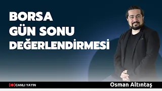 BORSA GÜN SONU DEĞERLENDİRMESİ | 24 OCAK 2023