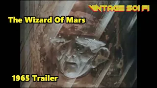 1965 The Wizard Of Mars  - Trailer