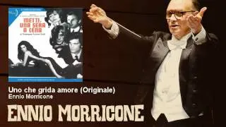 Ennio Morricone - Uno che grida amore - Originale - Metti Una Sera A Cena (1969)