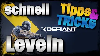 xDefiant schnell LEVELN und MEGA starkes Klassen SetUp und Tipps xDefiant Guide