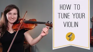 The Ultimate Guide to Tuning Your Violin