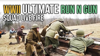 Making HISTORY Come ALIVE  WWII Squad Tactics   LIVE FIRE