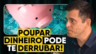 GUSTAVO CERBASI explica por que é ERRADO poupar DINHEIRO