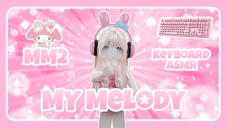 Playing MM2 as My Melody + Keyboard ASMR ♡  | imeowie