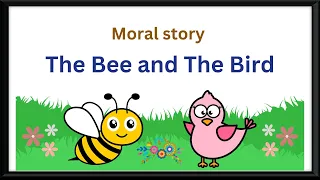 Bedtime stories| The Bee And The Bird| Story In English |Read Aloud Books|kids Videos| Moral Stories
