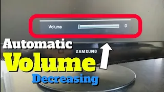 Samsung LCD T.v. automatically decreasing volume solution.