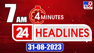 4 Minutes 24 Headlines | 7AM | 31-08-2023 - TV9