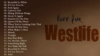 The Best of Westlife   Westlife Greatest Hits   Best Songs Of All Time